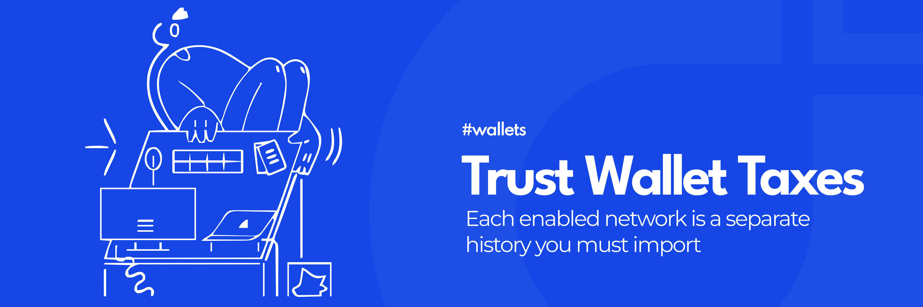 How to Do Trust Wallet Crypto Taxes: One Seed Phrase, Many Networks